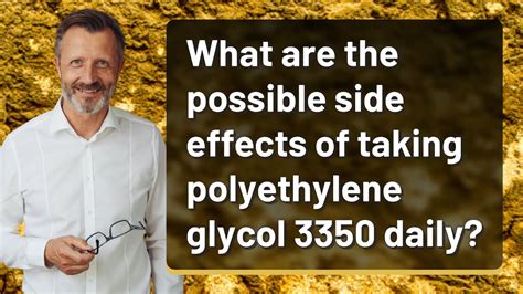 polyethylene glycol 3350 side effects